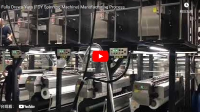 Fully Drawn Yarn (FDY Spinning Machine) Manufacturing Process