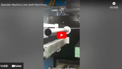 Spandex Machine Line-Jwell Machinery