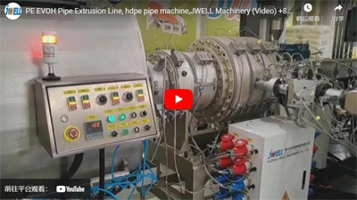 JWELL PE EVOH Insulation Pipe Extrusion Line